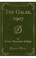 The Galax, 1907 (Classic Reprint)