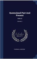 Queensland Past And Present