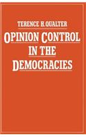 Opinion Control in the Democracies