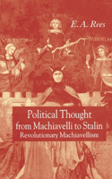 Political Thought from Machiavelli to Stalin