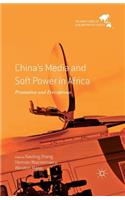 China's Media and Soft Power in Africa
