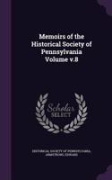 Memoirs of the Historical Society of Pennsylvania Volume v.8