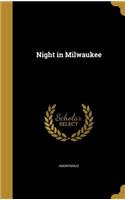 Night in Milwaukee