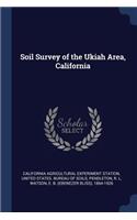 Soil Survey of the Ukiah Area, California