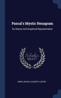 Pascal's Mystic Hexagram