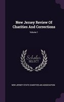 New Jersey Review of Charities and Corrections; Volume 1
