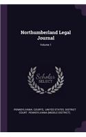 Northumberland Legal Journal; Volume 1