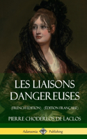 Les Liaisons dangereuses (French Edition) (Édition Française) (Hardcover)