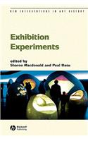 Exhibition Experiments