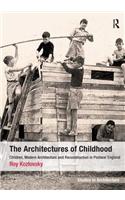 The Architectures of Childhood