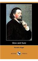 Slow and Sure (Dodo Press)