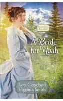 A Bride for Noah: (1 Seattle Brides)