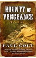 Bounty of Vengeance: Ty's Story