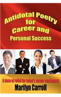 Antidotal Poetry for Career and Personal Success