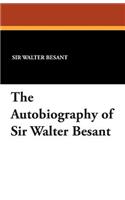 Autobiography of Sir Walter Besant