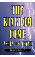 Thy Kingdom Come