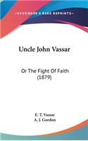 Uncle John Vassar