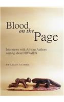 Blood on the Page: Interviews with African Authors Writing about Hiv/AIDS