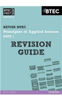 Pearson REVISE BTEC First in Applied Science: Principles of Applied Science Unit 1 Revision Guide - 2023 and 2024 exams and assessments