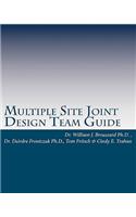 Multiple Site Joint Design Team Guide