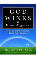 Godwinks & Divine Alignment