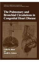 Pulmonary and Bronchial Circulations in Congenital Heart Disease