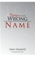 Dying with the Wrong Name