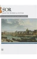 Sor -- Selected Works for Guitar: An Alfred Classical Guitar Masterworks Edition