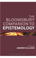 The Bloomsbury Companion to Epistemology