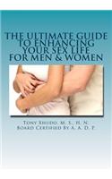 Ultimate Guide to Enhancing Your Sex Life