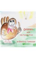 Gobbles and His Turkey Trick