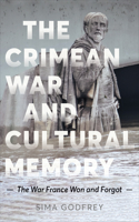 Crimean War and Cultural Memory: The War France Won and Forgot