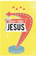 Drive-Thru Jesus