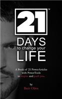 21 Days to Change Your Life