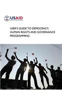 User's Guide to Democracy, Human Rights and Governance Programming