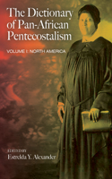 Dictionary of Pan-African Pentecostalism, Volume One