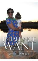 I Shall Not Want