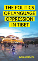 Politics of Language Oppression in Tibet