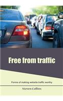 Free from Traffic: Forms of Making Website Traffic Worthy