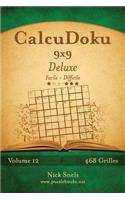 CalcuDoku 9x9 Deluxe - Facile à Difficile - Volume 12 - 468 Grilles