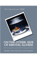 On the Other Side of Mental Illness