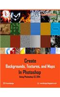 Create Backgrounds, Textures, and Maps in Photoshop - Using Photoshop CC 2014