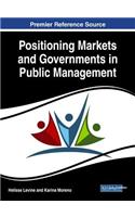 Positioning Markets and Governments in Public Management