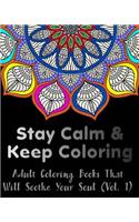 Stay Calm and Keep Coloring