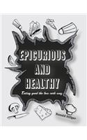 Epicurious And Healthy: Eating Good The Low Carb Way