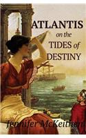 Atlantis On the Tides of Destiny