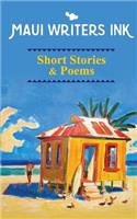 Maui Writers Ink Short Stories & Poems
