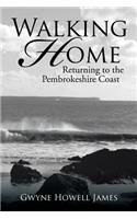 Walking Home: Returning to the Pembrokeshire Coast