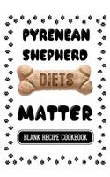 Pyrenean Shepherd Diets Matter