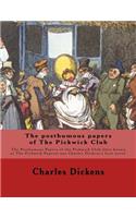 posthumous papers of The Pickwick Club. By: Charles Dickens, with forty-three illustrations By: George Cruikshank (27 September 1792 - 1 February 1878): The Posthumous Papers of the Pickwick C